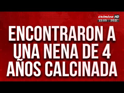 Encontraron a una nena de 4 años calcinada: la madre es la principal sospechosa