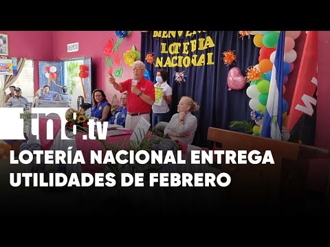 Lotería Nacional entrega utilidades del mes de febrero - Nicaragua