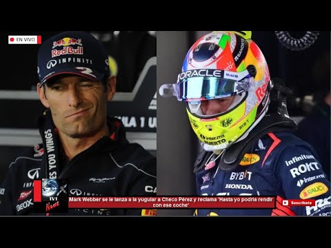 Mark Webber se le lanza a la yugular a Checo Pérez y reclama 'Hasta yo podría rendir con ese coche'