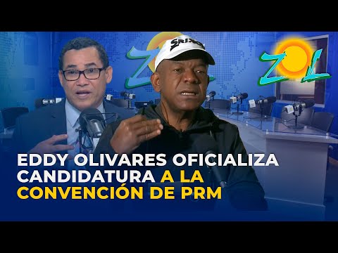 Julio Martínez Pozo: Eddy Olivares oficializa candidatura a la convención de PRM