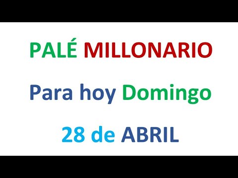 PALÉ MILLONARIO PARA HOY Domingo 28 de ABRIL, EL CAMPEÓN DE LOS NÚMEROS