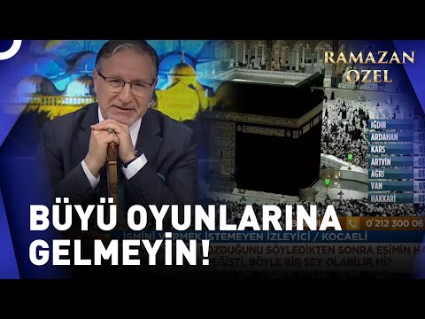 Eşimin Üzerinde Büyü Var Dediler | Prof. Dr. Mustafa Karataş ile Sahur Vakti