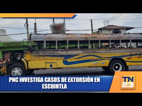 PNC investiga casos de extorsión en Escuintla