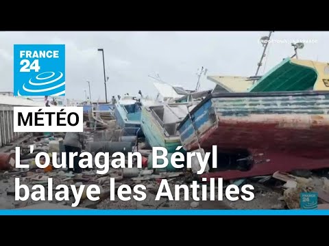 L'ouragan Béryl, le pire de sa catégorie, balaye les Antilles et gagne en intensité • FRANCE 24
