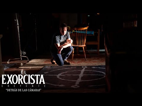 EL EXORCISTA: CREYENTE - Detrás de las cámaras (versión extendida)