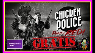 Vido-Test : Chicken Police - Paint it RED! - ? Review- Anlisis y juego GRATIS ? en Amazon Games!!!!!
