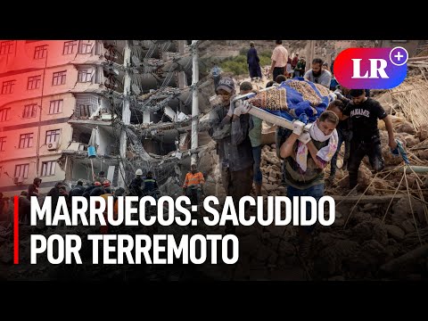 CATÁSTROFE en MARRUECOS: ¿Por qué ocurren los TERREMOTOS?
