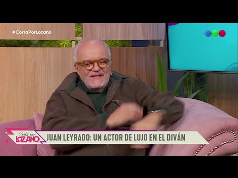 Juan Leyrado en el diván de Vero (Entrevista Completa) - Cortá por Lozano 2023