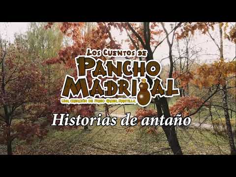 Cuentos de Pancho Madrigal - Historias de antaño - El Guacal Mágico