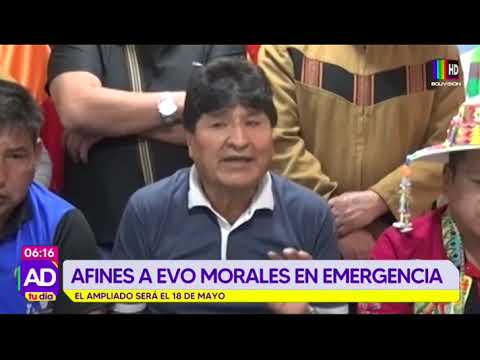 Afines a Evo Morales en emergencia