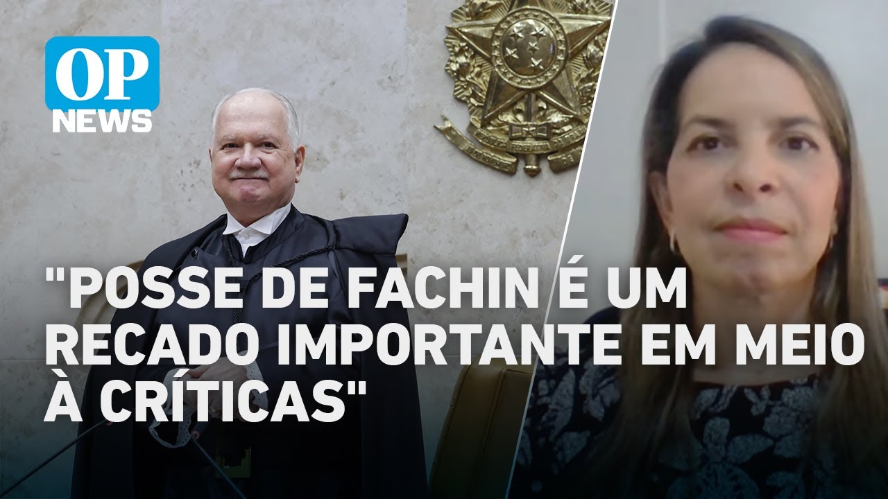 Posse de Fachin é um importante recado do STF em meio à críticas da população | O POVO News