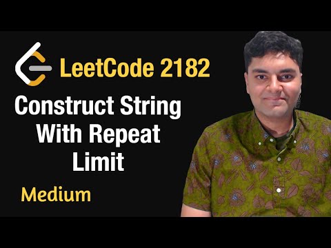 Construct String With Repeat Limit - Leetcode 2182 - Python
