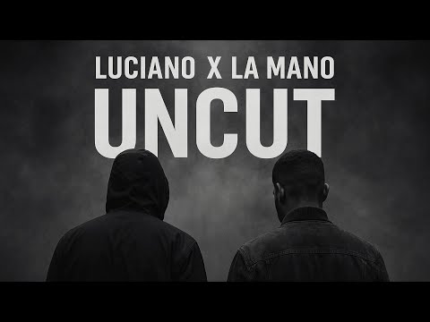 LUCIANO & LA MANO 1.9 - UNCUT [Clip Vidéo]