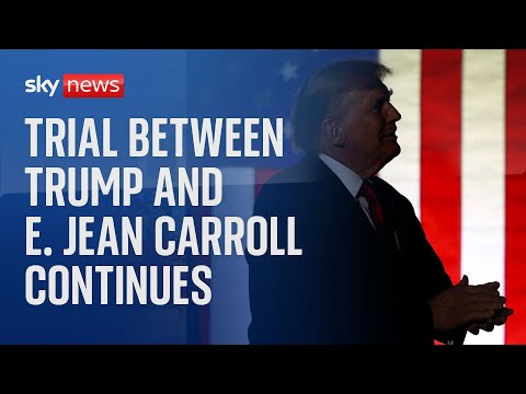 Watch live: Court case between Donald Trump and writer E. Jean Carroll continues
