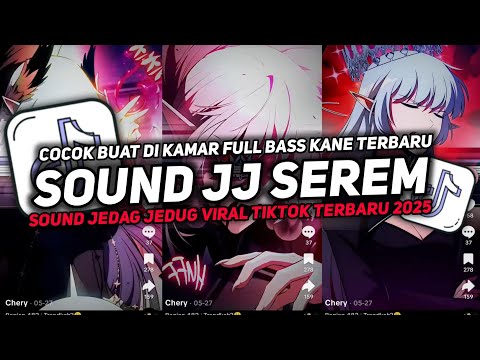 DJ SOUND JJ SEREM V32 FULL BASS GACOR KANE COCOK BUAT KAMAR MENGKANE VIRAL TIKTOK TERBARU 2025🎧