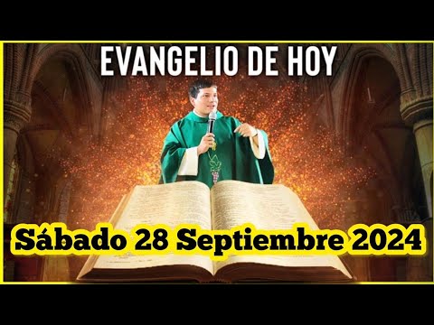 EVANGELIO DE HOY sábado 28 septiembre 2024 con el Padre Marcos Galvis