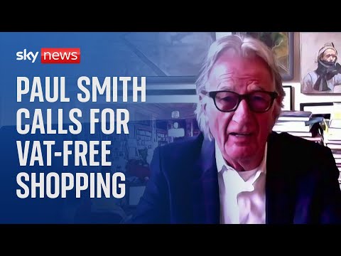 Fashion designer Paul Smith calls for return of VAT-free shopping for tourists in UK