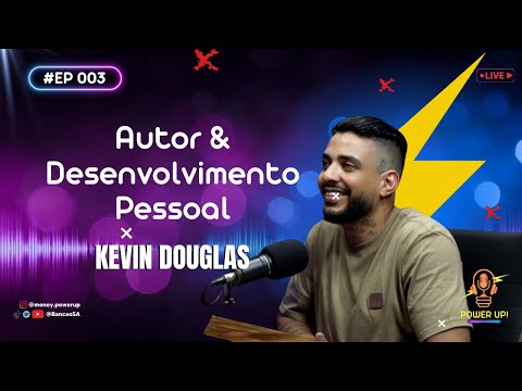 Kevin Douglas | #MoneyPowerUp #003