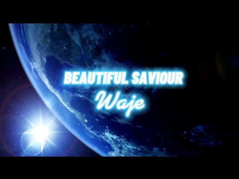 Image: WAJE - Beautiful Saviour  (OFFICIAL LYRIC VIDEO) (U)