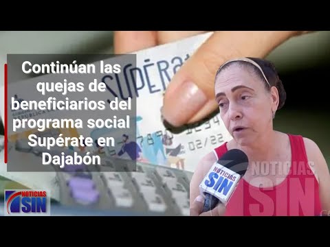 Ciudadanos en Dajabón se quejan por atrasos en fondos de tarjeta Supérate