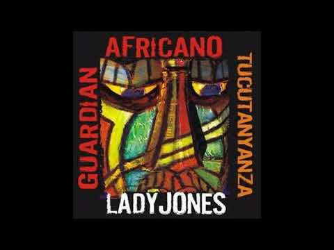 LADY JONES - TUCUTA & NYANZA - GUARDIÁN AFRICANO - 2013