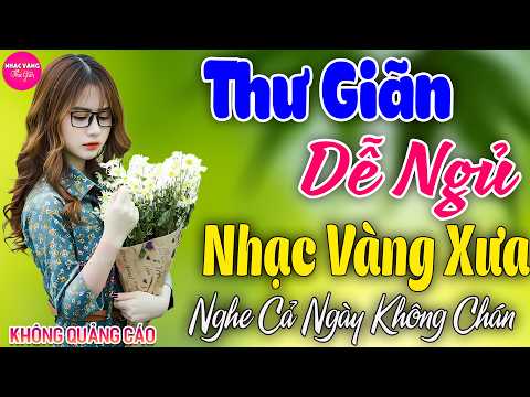 LK Bolero Nhạc Vàng Xưa Bất Hủ GÂY NGHIỆN ➤27-2 Mở Nhẹ Nhàng Đảm Bảo THƯ GIÃN Ngọt Ngào TOÀN BÀI HAY
