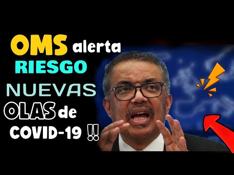 ¡ALERTA! OMS DA ADVERTENCIA A EUROPA DE RIESGO DE NUEVAS OLAS COVID-19