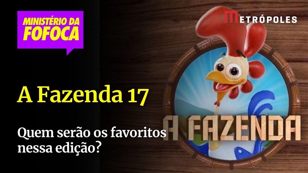 Quem serão os favoritos nessa edição de A Fazenda?