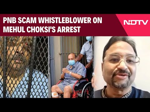 Mehul Choksi | "Important Thing Is...": PNB Scam Whistlblower On Mehul Choksi's Arrest