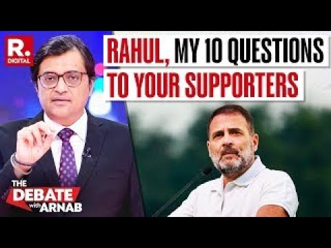 Arnab Asks Rahul Supporters 10 Questions After Pakistan Endorsement | Republic TV LIVE