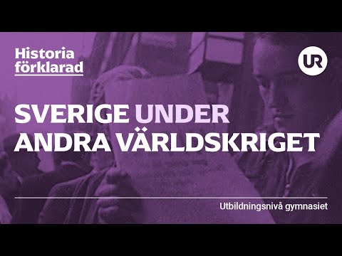 Sverige under andra världskriget förklarat | HISTORIA | Gymnasienivå