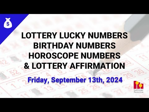 September 13th 2024 - Lottery Lucky Numbers, Birthday Numbers, Horoscope Numbers