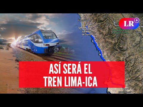 Todo sobre el TREN LIMA-ICA: Esta MEGAOBRA tendrá 14 Estaciones y 327 km de recorrido