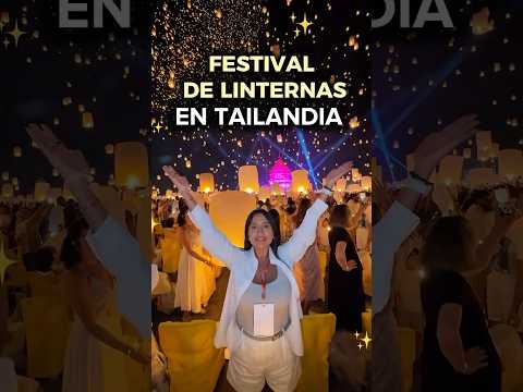 Festival de las Linternas en #Tailandia