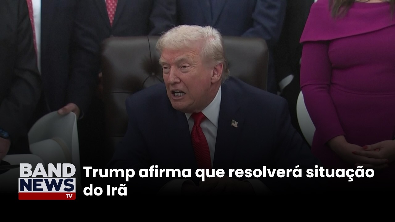 Trump afirma que resolverá situação do Irã | BandNews TV