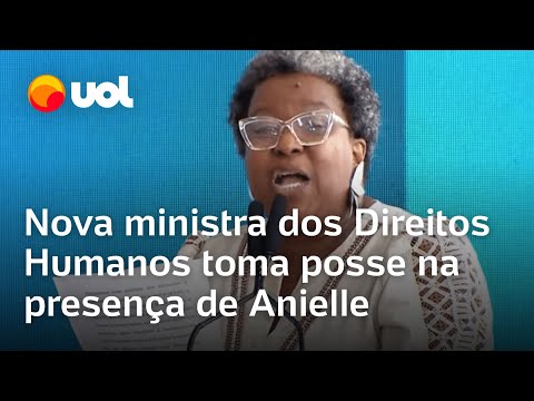 Macaé Evaristo: Nova ministra dos Direitos Humanos toma posse na presença de Anielle Franco