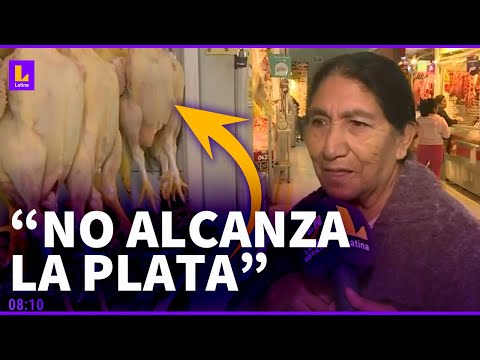 Precio del pollo sube en mercados de Lima: Ya no alcanza la plata