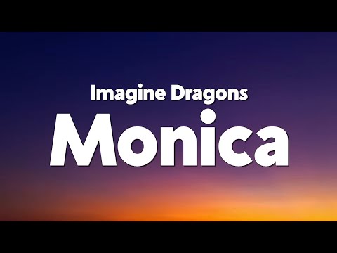 Imagine Dragons - Monica (Demo) [Lyrics]