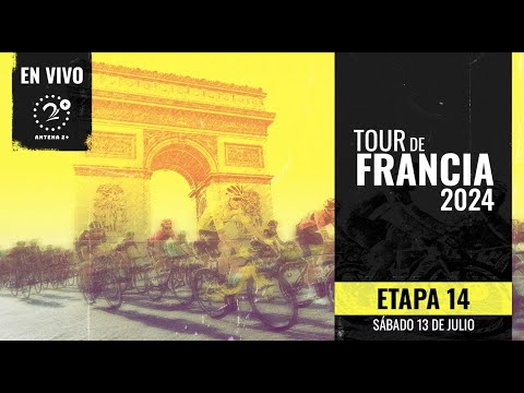 EN VIVO - TOUR DE FRANCIA 2024 ETAPA 14