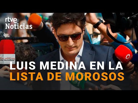 LISTA de MOROSOS: Entra el comisionista LUIS MEDINA y salen Carlo ANCELOTTI y TWITTER | RTVE