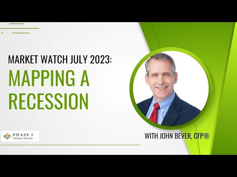 Market Watch July 28, 2023 | Mapping a Recession