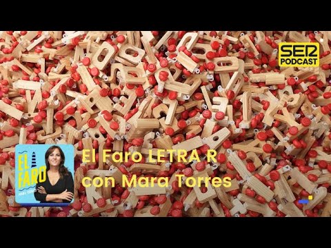 El Faro de Mara Torres | Letra R