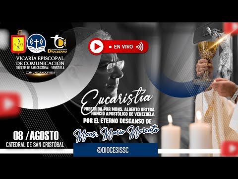 EUCARISTÍA POR EL ETERNO DESCANSO DE MONS. MARIO PRESIDIDA POR EL NUNCIO APOSTÓLICO