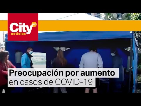 Covid -19: alerta por aumento de casos en Colombia | CityTv