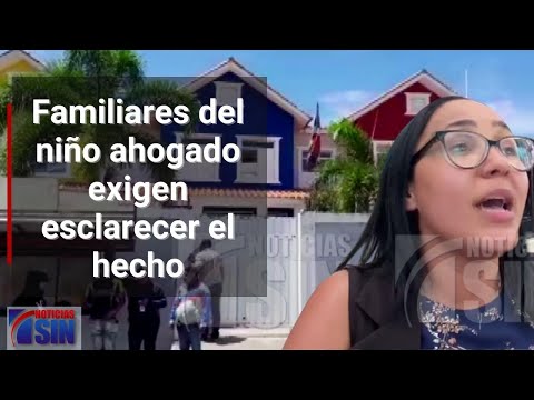 Familiares del niño ahogado exigen esclarecer circunstancias del hecho