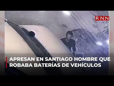 Apresan en Santiago hombre que robaba baterías de vehículos