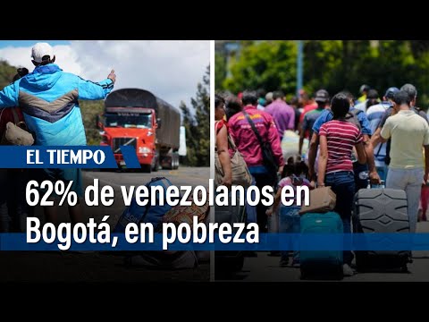 62% de los venezolanos en Bogotá viven en pobreza extrema, revela estudio | El Tiempo