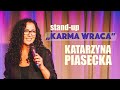 Katarzyna Piasecka - KARMA WRACA