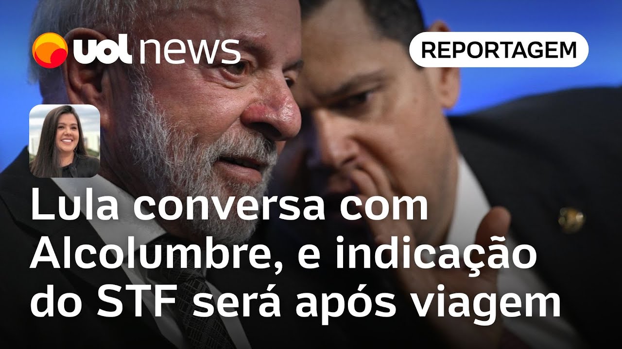 Lula conversa com Alcolumbre e indicação à vaga de ministro do STF fica só para volta da Ásia
