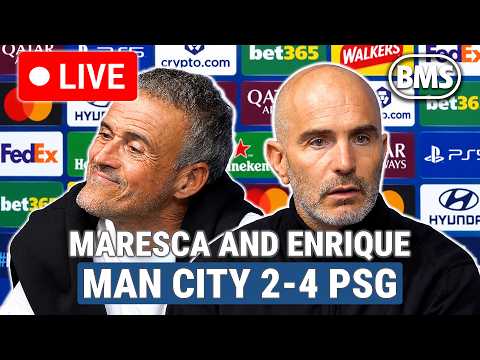 🔴 LIVE | Enzo Maresca and Luis Enrique | Man City 2-4 PSG | Champions League